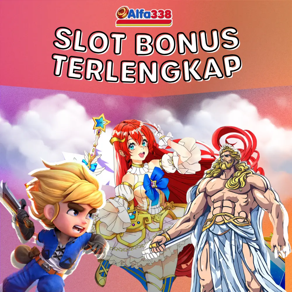 Alfa338 | Slot Bonus Gampang Menang Pecahan Meledak Maxwin